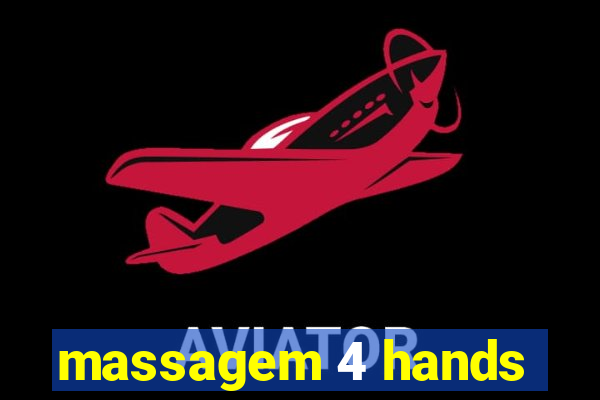 massagem 4 hands